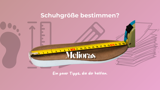 Illustration zur Bestimmung der Schuhgröße mit einem Maßband und dem Melioras-Logo. Hintergrund in Rosa, Text: 'Schuhgröße bestimmen? Ein paar Tipps, die dir helfen.