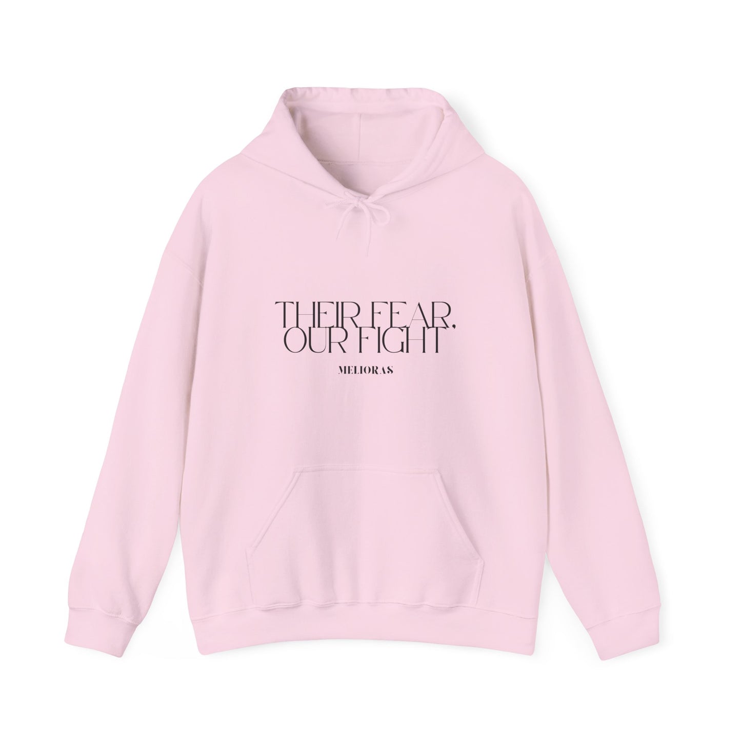 Empowerment Hoodie – THEIR FEAR, OUR FIGHT - Melioras