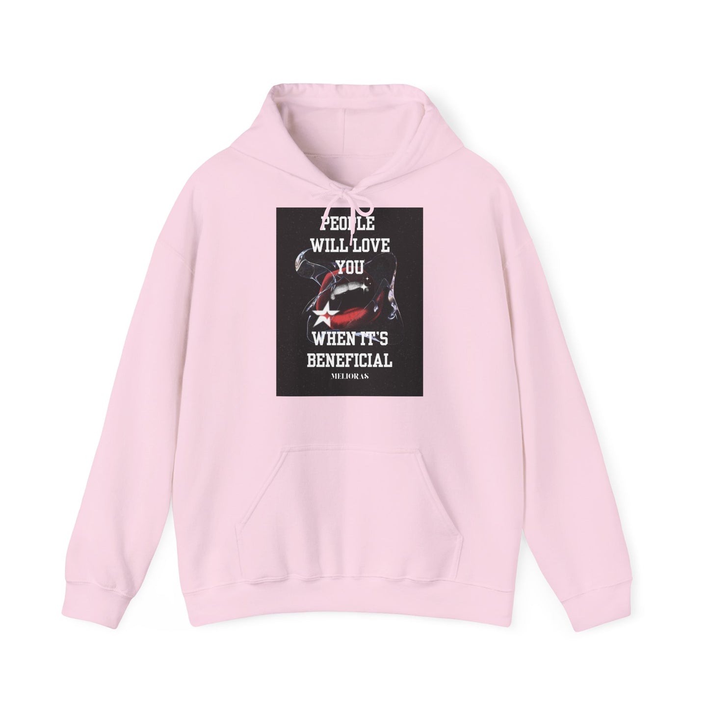 Premium Cotton Blend Hoodie – 'People Will Love You When It's Beneficial'