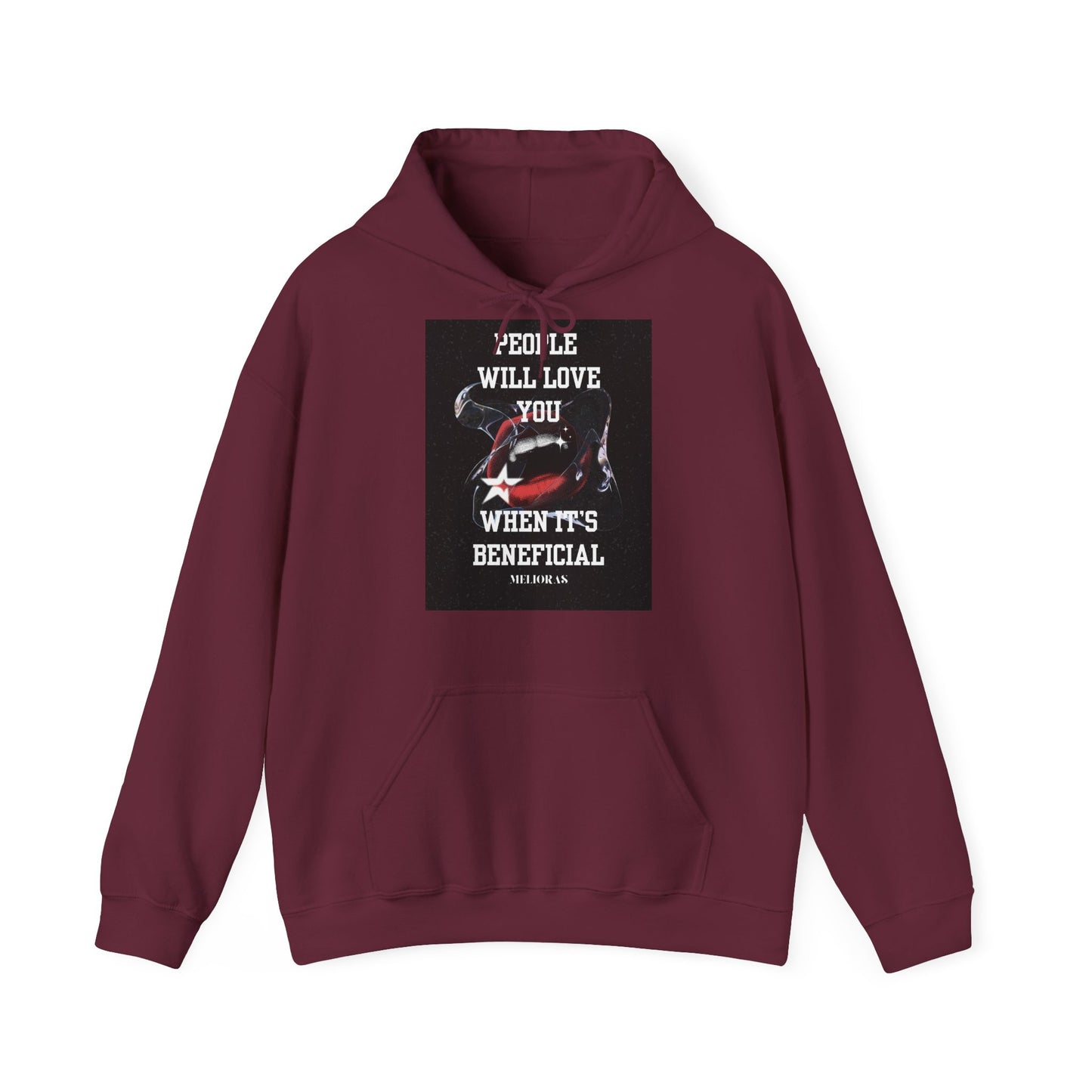 Premium Cotton Blend Hoodie – 'People Will Love You When It's Beneficial'