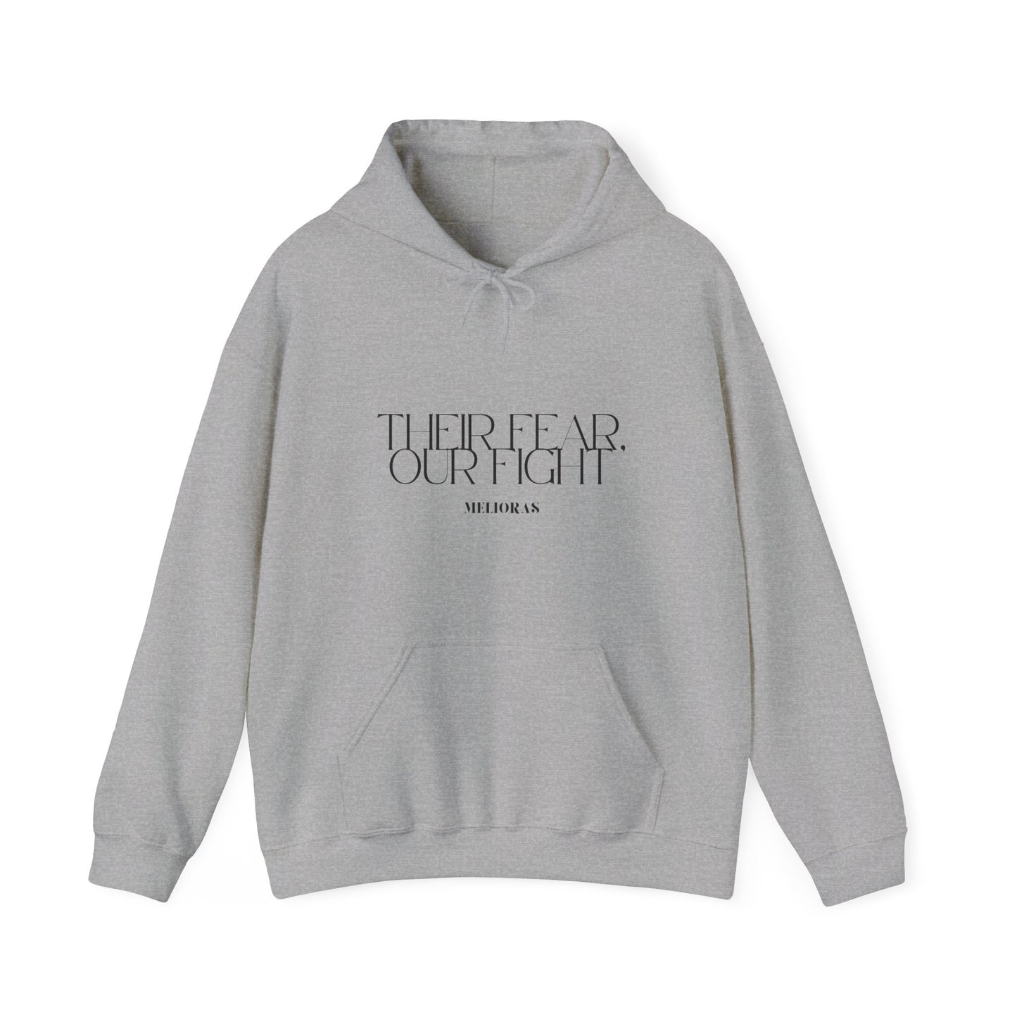 Empowerment Hoodie – THEIR FEAR, OUR FIGHT - Melioras
