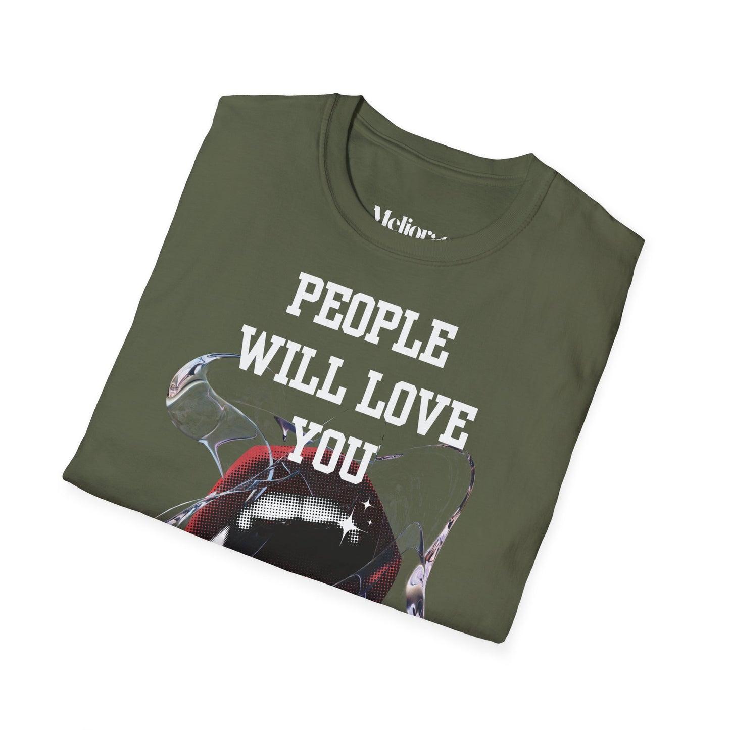 People Will Love You – when it's Beneficial. Statement T-Shirt - Melioras