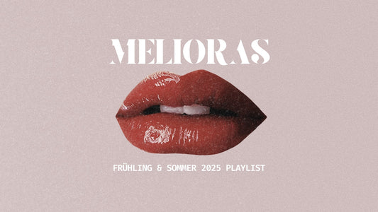 Melioras – Spring & Summer Playlist 2025