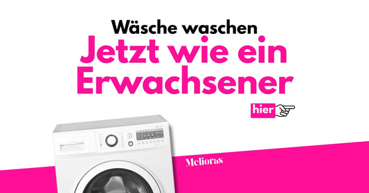 Wäsche waschen: Jetzt wie ein Erwachsener