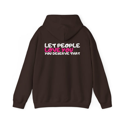 Let People Love You Hoodie