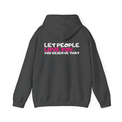 Let People Love You Hoodie