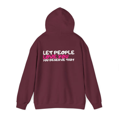 Let People Love You Hoodie