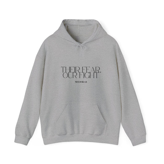 Empowerment Hoodie – THEIR FEAR, OUR FIGHT - Melioras