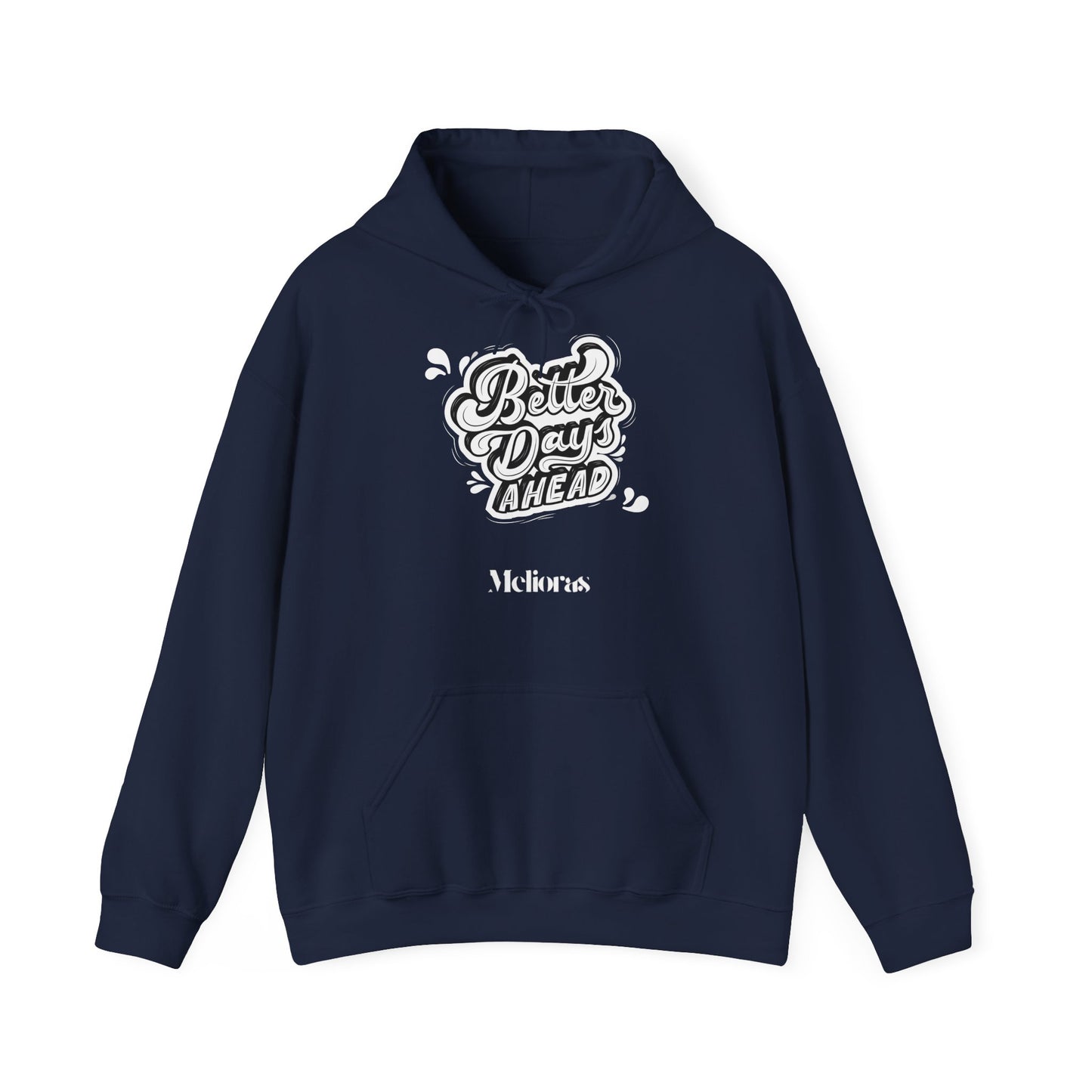 Unisex Heavy Blend™ Hoodie – „Better Days Ahead“ – Trage die Message, spüre den Komfort