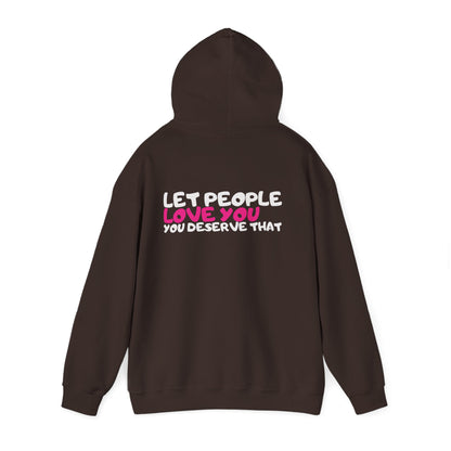 Let People Love You Hoodie