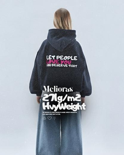 Let People Love You Hoodie